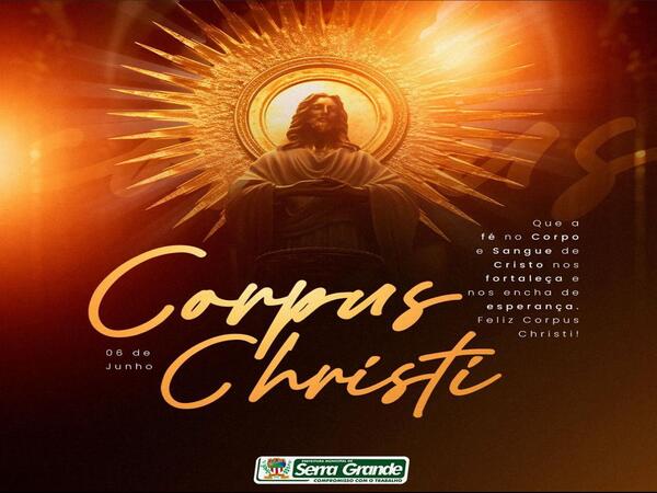 30 de maio - Dia de Corpus Christi!