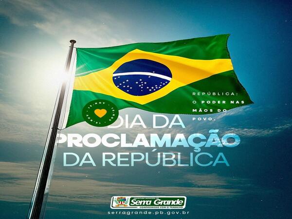 15 de novembro - Proclamação da República!